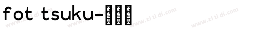 fot tsuku字体转换